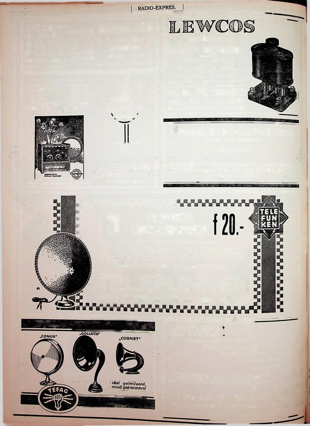 LISSEN- S. F. R.- BALTIC SINUS,...0.., AHDERSEH&POLAK uit w VOORRAAD P. C. Hooftstraat 40 AMSTERDAM T nccq7 GENERAL RADIO LEVCRBAAR ^,an don hande, FABRIKATEX La>a a Crystalphone-Radio JUNIOR f 105.