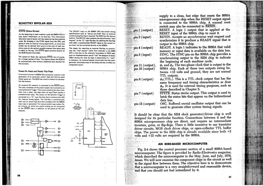 ~ SCHOTTKY BPOLAR 8224 Status Strobe) the beginning of e&, machine cycle me 8mm CPU 11- infomation on ifs data bus, inforn,ation tells what type of actim will take place during that mnchine cycle.