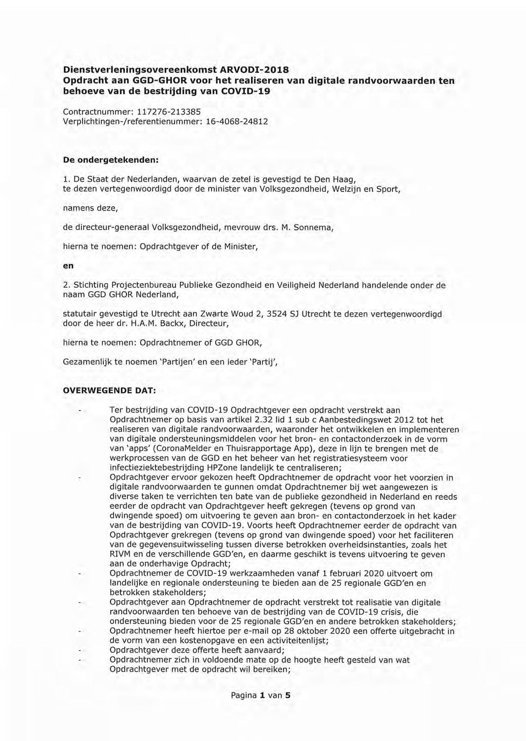 Dienstverleningsovereenkomst ARVODI-2018 Opdracht aan GGD-GHOR voor het realiseren van digitale randvoorwaarden ten behoeve van de bestrijding van COVID-19 Contractnummer: 117276-213385