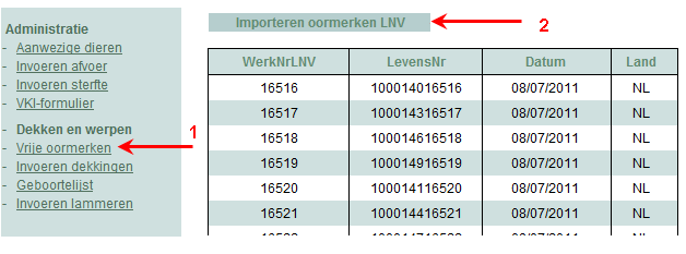 3 Invoeren lammeren 3.1 Oormerken importeren Alvorens u lammeren kunt invoeren moeten de unieke levensnummers geïmporteerd worden uit de databank van LNV.