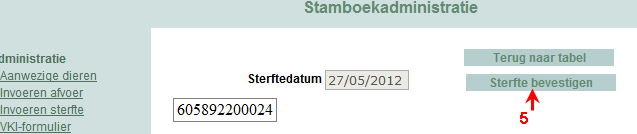 2 Vul de sterftedatum in (dag, maand, jaar, gescheiden door - of / ) bv. 27-04-2012.