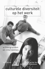 van der Zee en Prof. dr. J.P. van Oudenhoven ISBN: 978 90 232 4210 9 De werkvloer is in toenemende mate cultureel divers geworden.