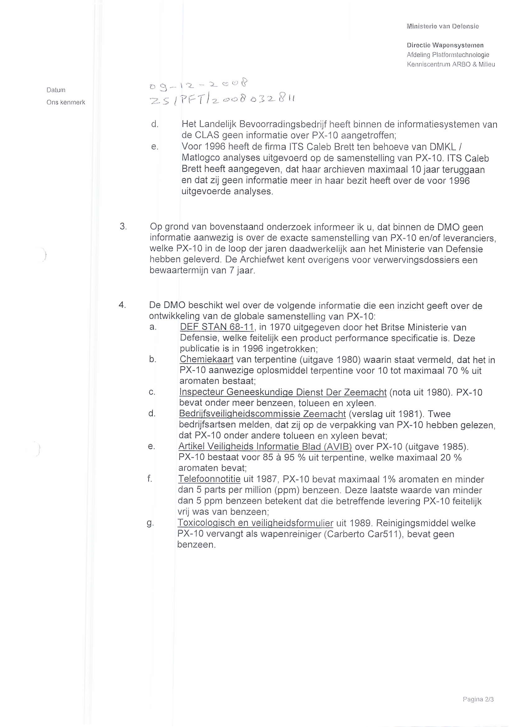 Ministeric van Dêiensic Directic Wapcnsysternen Aídelln!J Platior nrtechnologie l(eirn scentfl,n ARBO & N/lilieu Datum Ons kênnrerk a.r r.-l _ t 2_ -.-.. I.-..;lt't-It: r.j rr, tt,.',.:, 8 a.a 2.