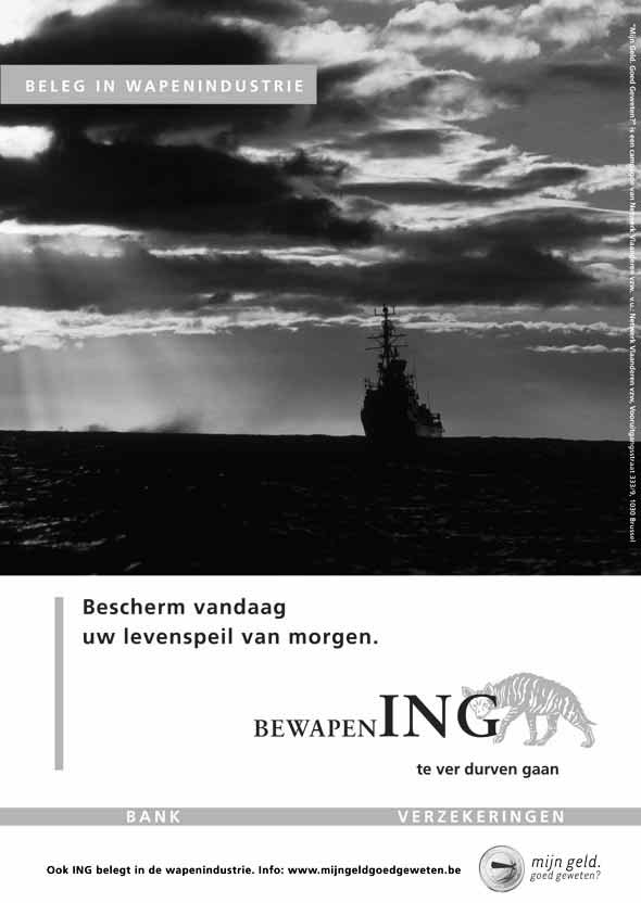 www.mijngeldgoedgeweten.be 23 3.2. ING ING aan het woord: een bank moet wapenbedrijven financieren! Jean-Marie Moitroux, de Director Corporate Information, antwoordt per e- mail namens ING Belgium.