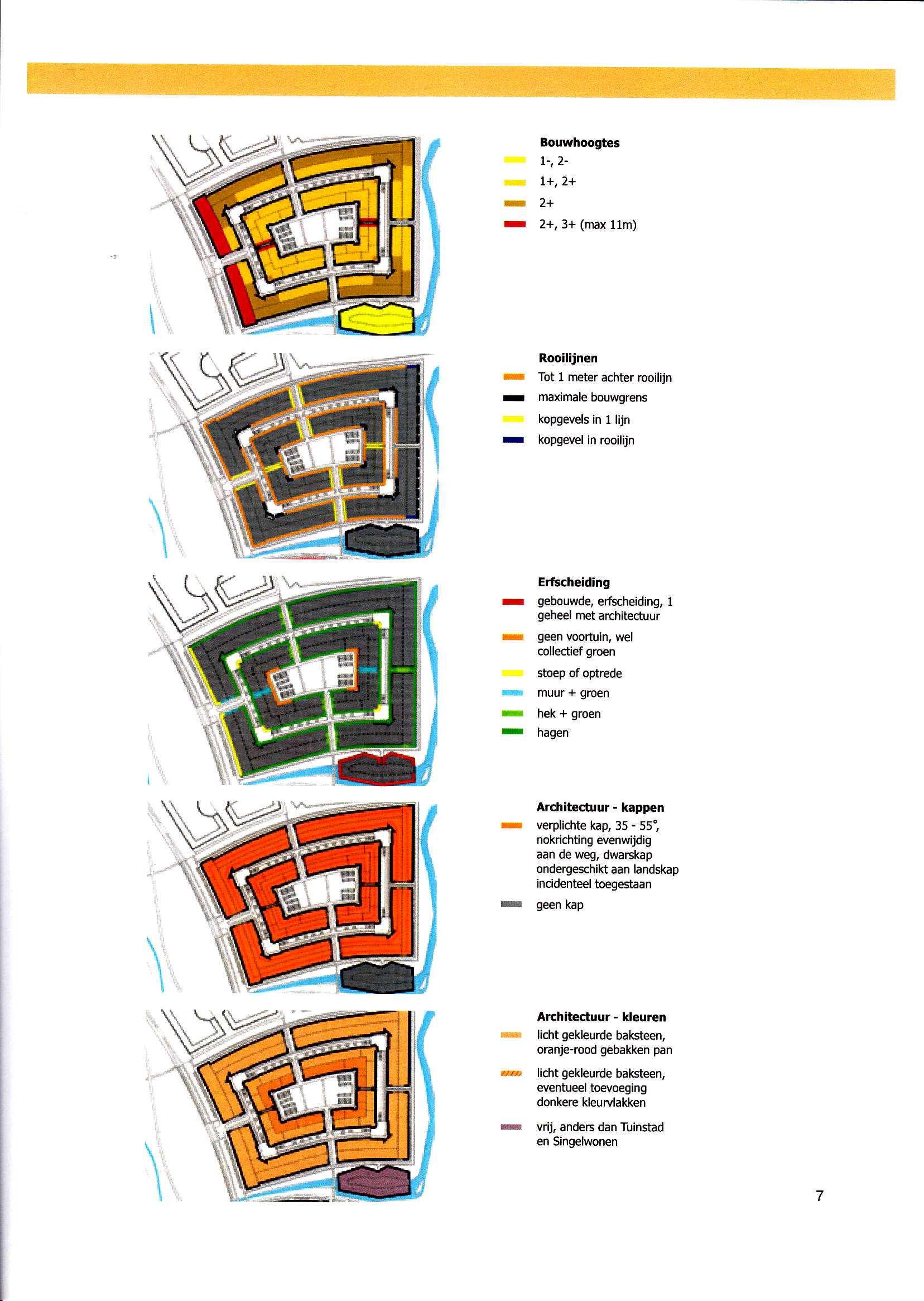 louwhoogtes 1+, 2+ 2+ I 2+, 3+ (max 11m) I RoolliJnen Tot 1 meter achter rooilijn maximale bouwgrens kopgevels in 1 lijn kopgevel in rooilijn Erfs heiding gebouwde, erfscheiding, I geheel met