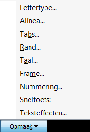 Hier kan je kiezen om het lettertype nog wat te verfijnen, de alineaopmaak in te stellen, de tabulaties, Als je klikt op een van de bovenstaande opties krijg je de vensters te zien die behoren bij de