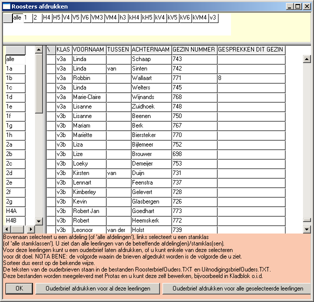 Op de gebruikelijke wijze kunt u boven en links aansturen of u alle leerlingen wilt zien (en eventueel printen) of per afdeling en/of stamklas.