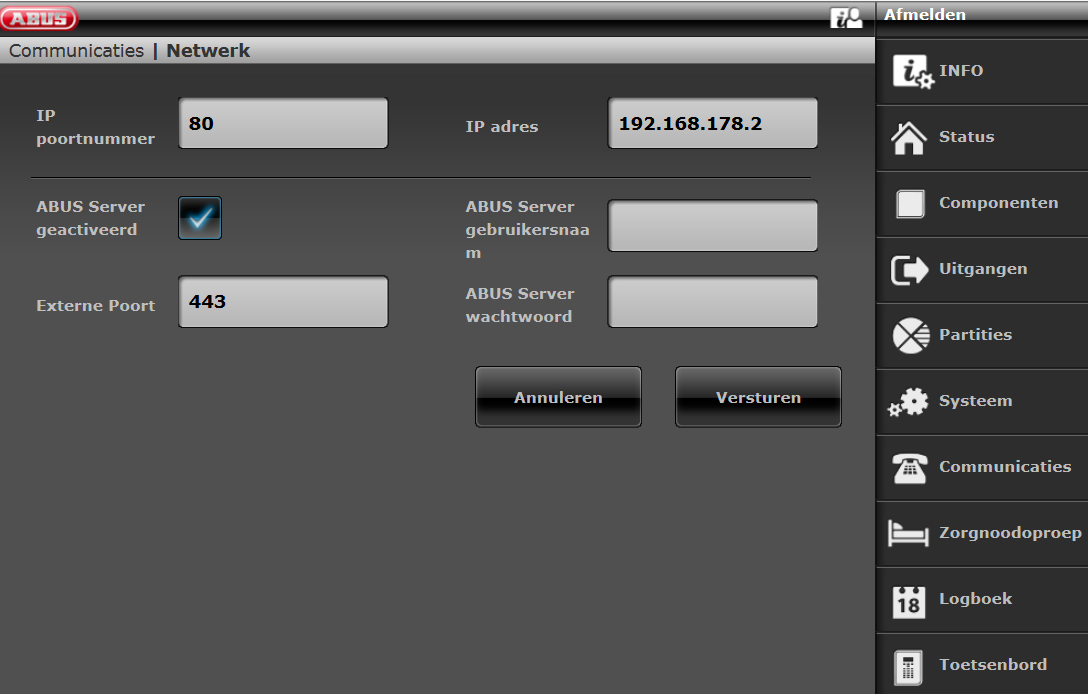 Communicatie Netwerk IP-poortnummer IP-adres IP-subnetmask IP gateway Primaire DNS ABUS-Server geactiveerd Externe Poort Verklaring (keuzevakje) IP-poortnummer. IP-adres IP-subnetmask. IP gateway Primaire DNS Geactiveerd Maakt een verbinding met de ABUS-server.