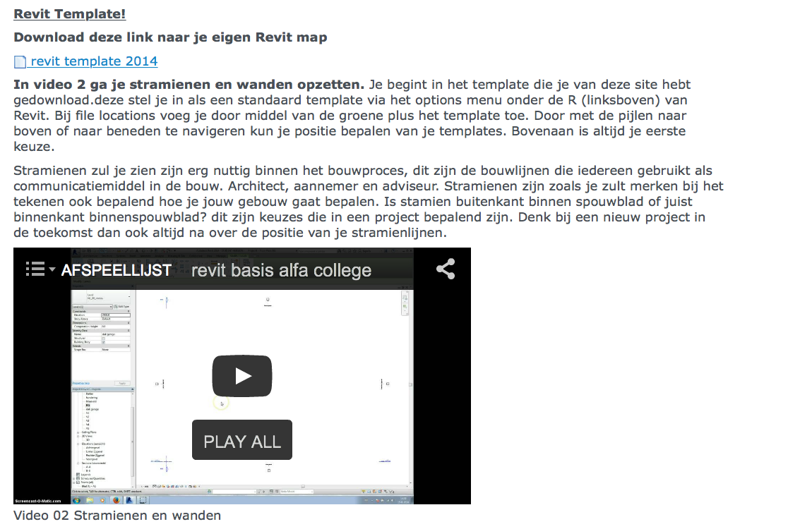 -Video 02 stramienen en wanden Vanuit het Alfa template gaat de student stramienen opzetten.