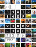 Maar Johan Elzinga gaat met Het Photoshop Workshop boek op een heel andere toer!