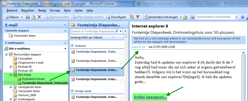 10.2 In Outlook 2007 RSS-Kanalen en Web Slices In het venstertje van "Abonneren op deze feed", klik je op het pijltje voor de keuze "Maken in:" en kiest voor "Microsoft Feeds" en klikt op de knop