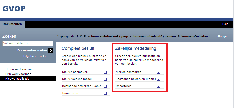 Stap 2: Aanmaken zakelijke mededeling Een gebruiker met de rol invoerder kan nieuwe publicaties aanmaken. Om een nieuwe publicatie aan te maken wordt er op Nieuwe publicatie geklikt.