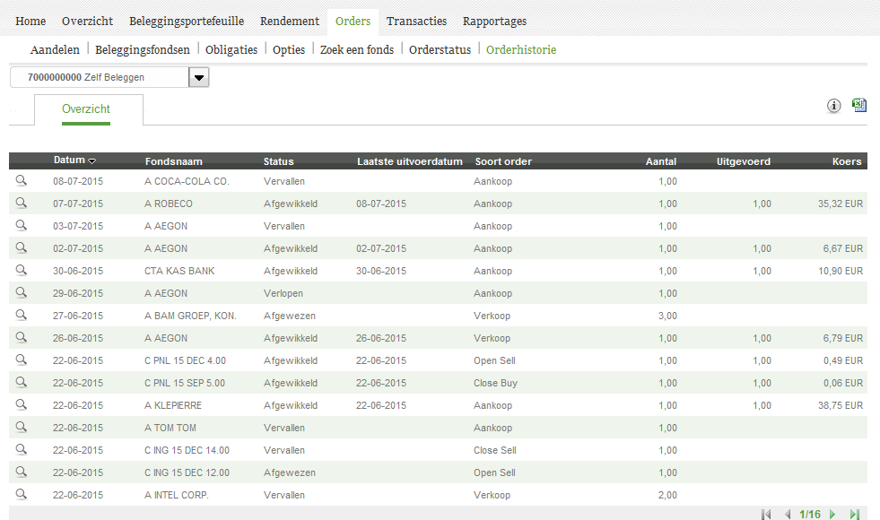 Online Bankieren Orderhistorie In het tabblad orderhistorie kunt u uw orderhistorie raadplegen.