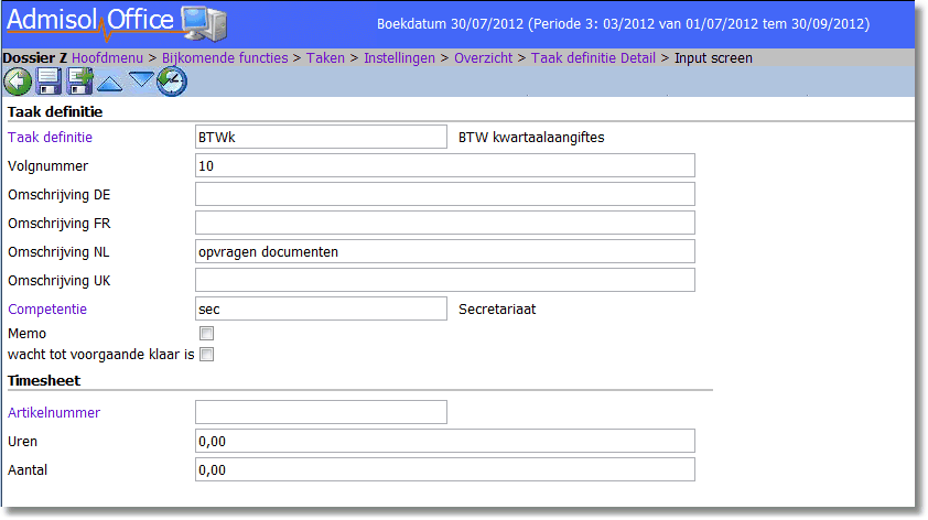 210 Admisol, online boekhouden taak definitie duidt de gewenste taak definitie aan waarvoor u een detail wenst aan te maken (in ons voorbeeld BWTk) volgnummer dit zorgt voor de volgorde waarin u de