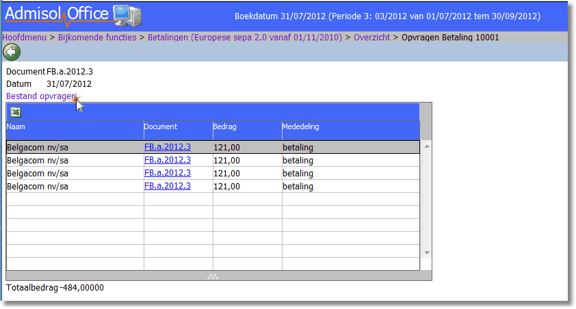 Betalingsbestanden 255 U ziet alle betalingen die in het bestand opgenomen zijn. Door op de link te klikken kan u rechtstreeks naar het document (FB.a.2012.2) gaan.