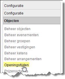 Openingstijdenschema van het object opgeven Klik in het MENU OBJECTEN op OPENINGSTIJDEN, zie schermprint.