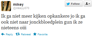 Ik ga niet naar jonckbloedplein als we verliezen heeft tog geen zin rellen om niks 17 juni 2012, 20:38 Ik ga niet meer kijken opkankere jo ik ga ook niet naar jonckbloedplein gun ik ze nieteens oiii