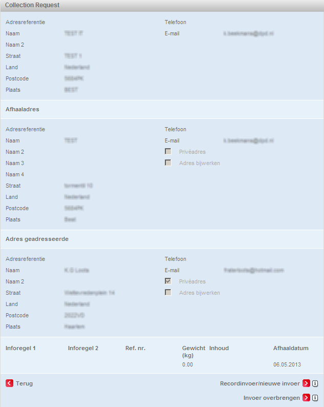 3.4.1.4. Bevestiging Nadat u de ingevoerde data gecontroleerd heeft, kunt u direct een