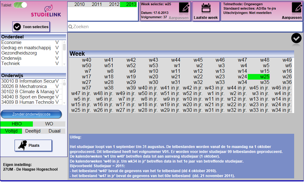 De onderstaande tijd-dimensies zijn midden boven te vinden: Tijdselecties: Hier kan het Studiejaar en/of (kalender) Weeknummer geselecteerd worden.