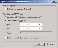 (3) Selecteer Specify TCP/IP addresses (TCP/IP-adressen opgeven) en geef het bereik op van de IP-adressen die aan LAP-clients zijn toegewezen (figuur 3.5). Figuur 3.5: Voer de IP-adressen in 4.