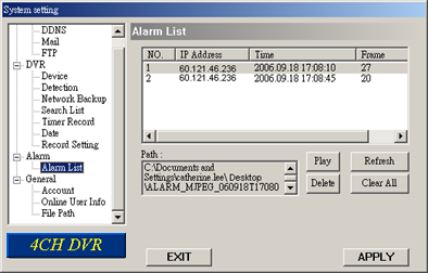 Pad / Path De locatie waar de alarmmeldingen worden opgeslagen. General File Path Record Path.