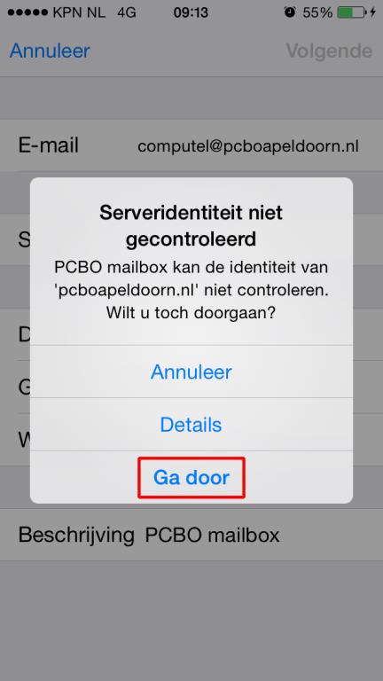 Geef een herkenbare naam op als beschrijving (bijvoorbeeld PCBO mailbox) 6. Tik op Volgende. 7.