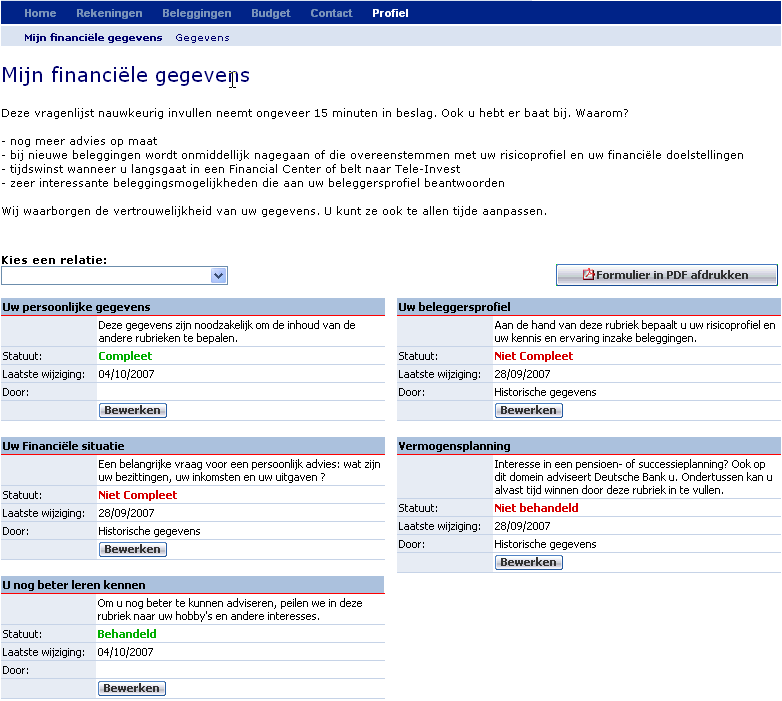 In het scherm V.2. hierboven heeft de gebruiker van Online Banking bijvoorbeeld twee relaties, waarvoor hij slechts twee delen van de vragenlijst invulde.
