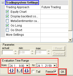 Settings van het Tradingsysteem en de Evaluator Settings Applicatie condities 2 & 8 Configureer de Tradingsystem Settings in dedesignerbar als volgt: Het Evaluator Settings wordt geopend via volgend