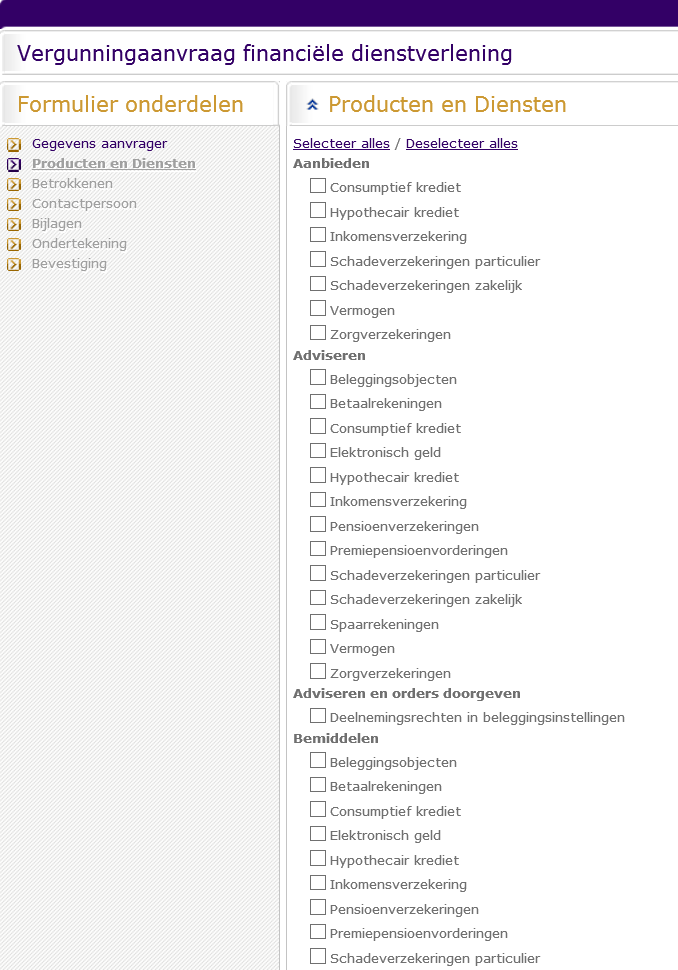 3 Producten en diensten 3.1 Wat moet u hier invullen? Op deze pagina vindt u een overzicht van de diensten en bijbehorende producten die u reeds heeft en welke u nog kunt aanvragen.