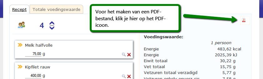 1.5 Printen van de voedingswaarden Je kunt van het recept (de ingrediënten en de belangrijkste voedingswaarden) een PDF-bestand maken en dit vervolgens op je eigen pc opslaan, printen en mailen