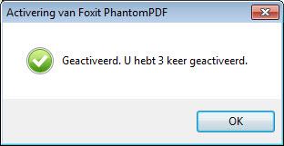 4. Na activering wordt een pop-upvenster geopend. Klik op OK. Sluit Foxit PhantomPDF en start deze opnieuw op om het activatieproces te voltooien.