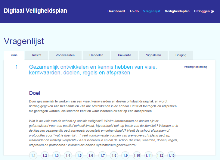 2 4 De allereerste keer dat u aan het werk gaat in het Digitaal Veiligheidsplan start u met de vragenlijst (de overige knoppen in de donkerblauwe balk komen later aan de orde).