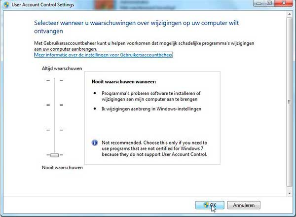 5. Klik op Instellingen voor Gebruikersaccountbeheer wijzigen. 6. Zet het schuifje helemaal naar beneden en klik op de OK knop. 7. De Gebruikersaccountbeheer melding komt dan in beeld.