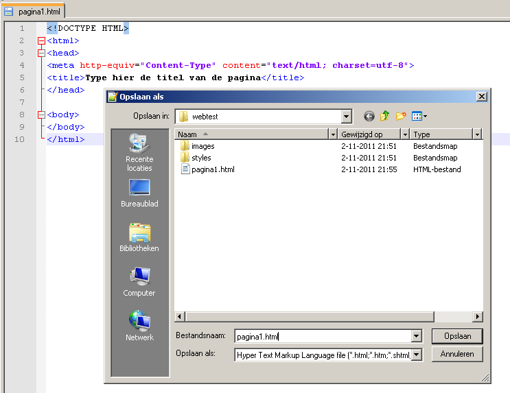 Kies voor bestandsnaam: pagina1.html gebruik geen spaties in de naam of rare tekens.