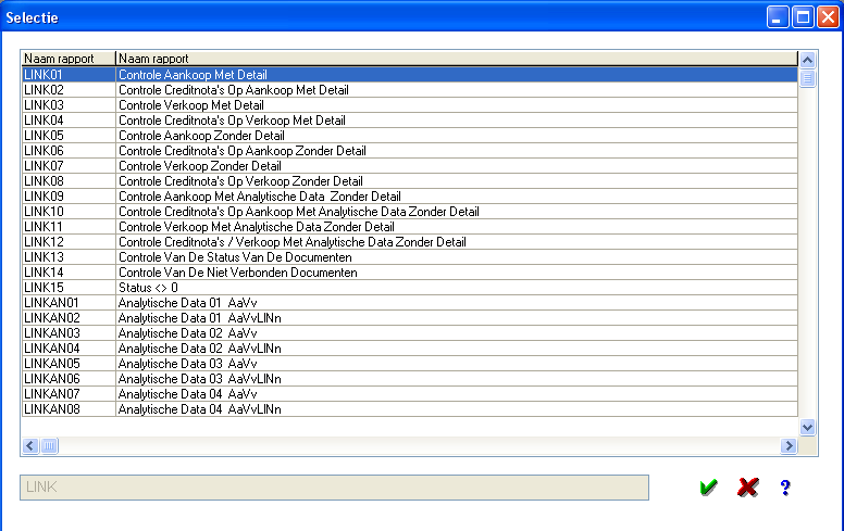 5.3. Verbinding Gegevensbestanden / koppelingen: FAC.DBF / Alias: FACJOU, MVT.DBF / Alias: MSTO Lijsten / koppelingen: LINK*.RPT / groep: LINK LINK15 = Document met een status <> 0.