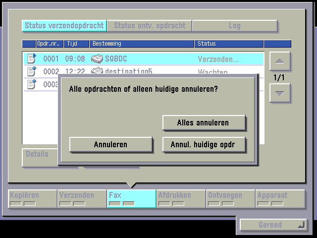 Hoe annuleert u een opdracht Om opdrachten te annuleren die worden afgedrukt/wachten om te worden afgedrukt ([Afdrukopdracht]) Als u een login service gebruikt, verschijnt [Mijn opdrachtstatus].