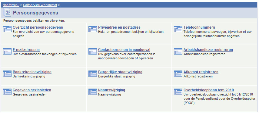 3. Gegevens zelf aanpassen in Vlimpers Bij je indiensttreding gaf je heel wat persoonlijke gegevens door aan je personeelsdienst.