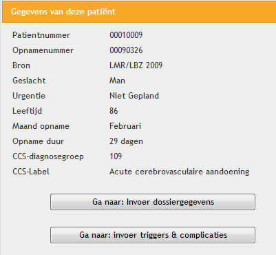 Selecteer dossier Als u een dossier hebt gekozen die u in wilt voeren in de TriggerTool, klikt u op de knop selecteer voor het betreffende dossier. U ziet dan het scherm zoals hier rechts.