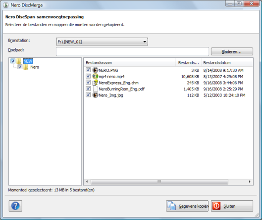 Dataschijf Nero DiscMerge Als het programma niet automatisch start, selecteert u in Windows Verkenner het station waarin u de cd hebt geplaatst.