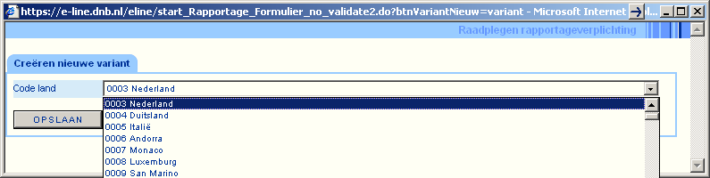 Knoppen in formulierenset Niet alle velden van elk formulier zijn vrij in te vullen. Soms geeft e-line DNB alleen de mogelijkheid om een waarde te kiezen. Zoals in onderstaand voorbeeld.