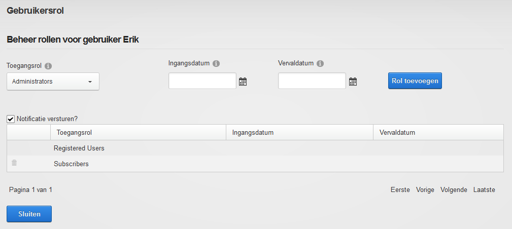 7.2 Een rol toekennen aan een gebruiker Wanneer u een nieuwe rol heeft aangemaakt kunt u deze vervolgens gaan toekennen aan gebruikers.