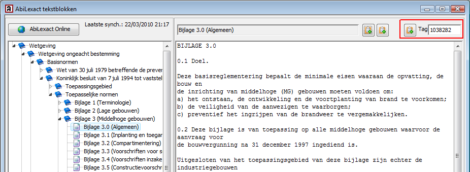 Voorbeeld : [LEXT1038282] AbiLexact titel tagcode : [TLEXTxxx] Voorbeeld : [TLEXT1000029] Resultaat na optimalisatie : Koninklijk besluit van 7 juli 1994 tot vaststelling van de basisnormen voor de