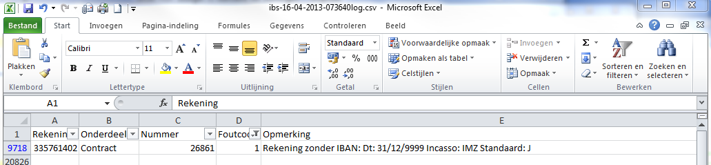 Pagina 13 van 14 Code Omschrijving Toelichting Mogelijke oplossing 12 Rekening zonder IBAN Rekeningnummer is aangeboden bij IBAN BIC Service, maar er is geen IBAN teruggekomen. Dit is oude historie.