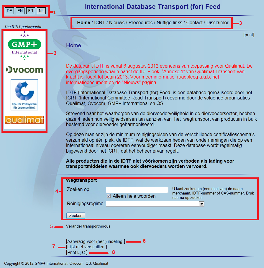 Vb1 Hieronder vindt u een korte beschrijving van de onderdelen van de IDTF homepage: Cijfer Beschrijving / Functie 1 Taalselectie: hiermee kan de voorkeurstaal worden geselecteerd: Duits (DE), Engels