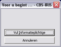1.3.2 Eerste keer starten CBS-IRIS Werkt u voor de eerste keer met CBS-IRIS dan verschijnt na het opstarten het onderstaande scherm: U klikt op Vul Derde aangever.