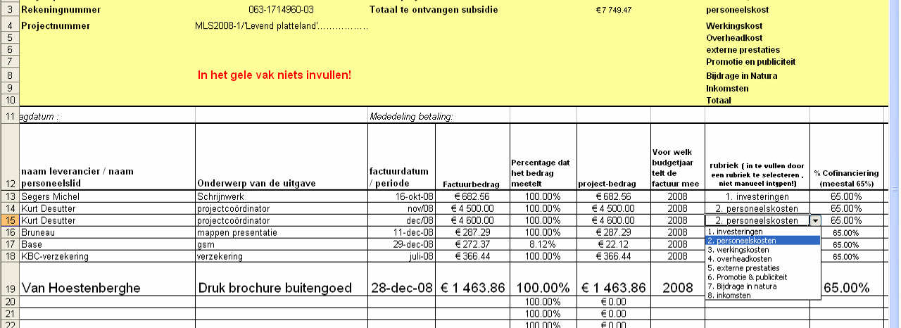 Tabel: Facturen/kosten Gegevens van elke ingediende kost = in