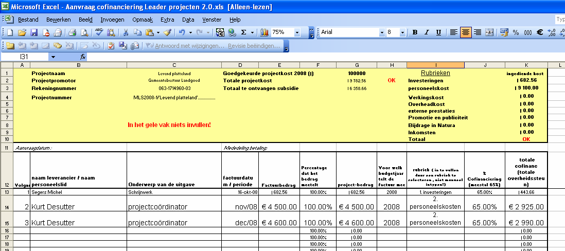 Tabel facturen/kosten Voor elke uitgave: toevoegen kostenbewijs en