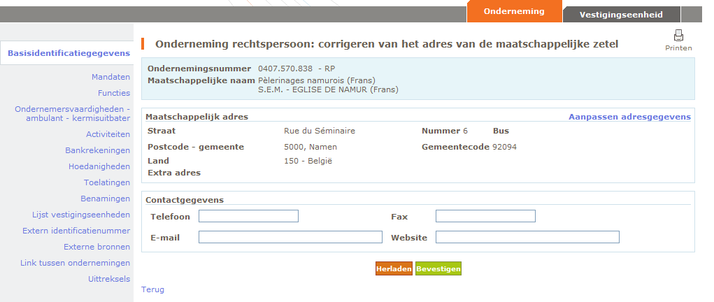 5.2 Inschrijven, aanpassen en stopzetten van bepaalde gegevens van de onderneming 5.2.1 Inschrijven, aanpassen en stopzetten van de contactgegevens Klik in het scherm «Basisidentificatiegegevens» op de link «Aanpassen contactgegevens».