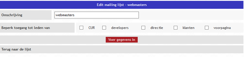 Filter: Als hier iets wordt ingevuld zoekt het CMS alle logins waar de ingegeven tekst voorkomt, dus zoeken op s zal supervisor vinden, maar ook jos, in het bovenstaande voorbeeld Leden/Iedereen Deze