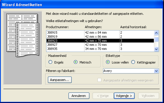 x 70; 48 x 99,1; 42 x 70; 42 x 99,1; 33,9 x 70; 33,9 x 99,1 mm voor 6 x 3; 6 x 2; 7 x 3; 7 x 2; 8 x 3 en 8 x 2 per blad. Klik op Volgende en kies als lettergrootte 10 en tekengewicht Normaal.